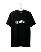 Tričko Heavyweight Premium TY PÍČO! 2.0