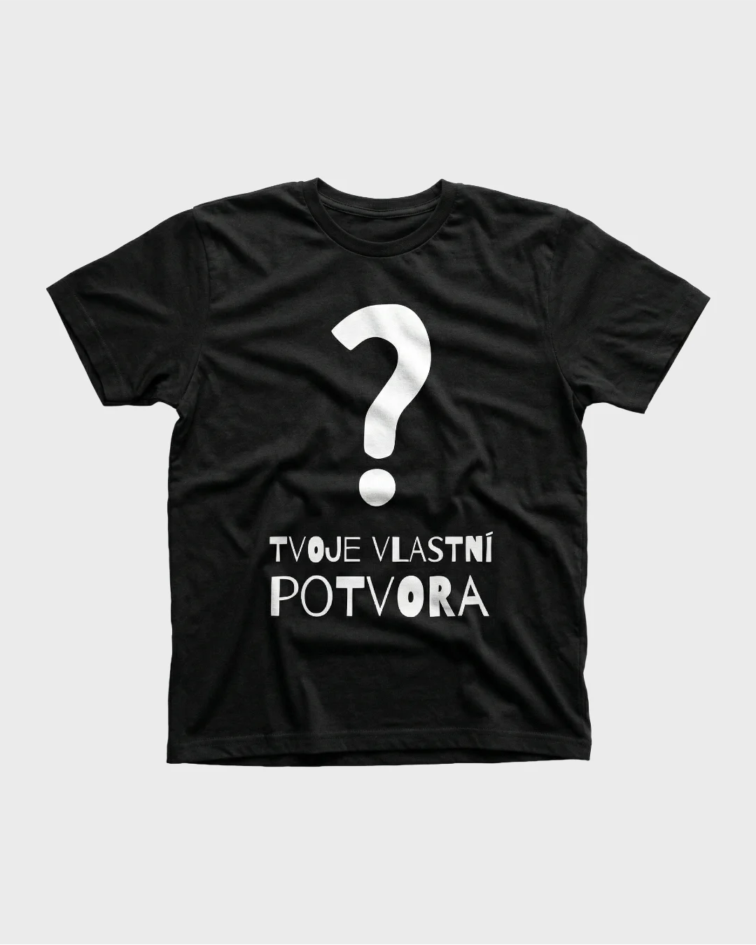 Tvoje vlastní potvora - Bavlněné triko